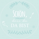 24 Geschenkaufkleber Schön, dass Du da bist